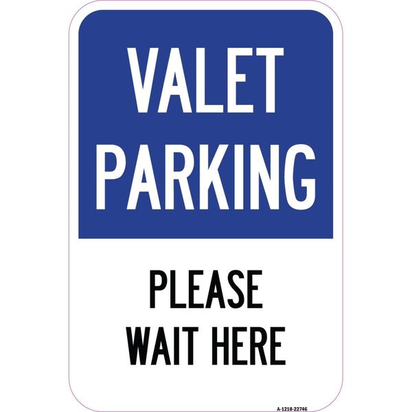 Amistad 12 x 18 in. Aluminum Sign - Valet Parking Please Wait Here AM2180450